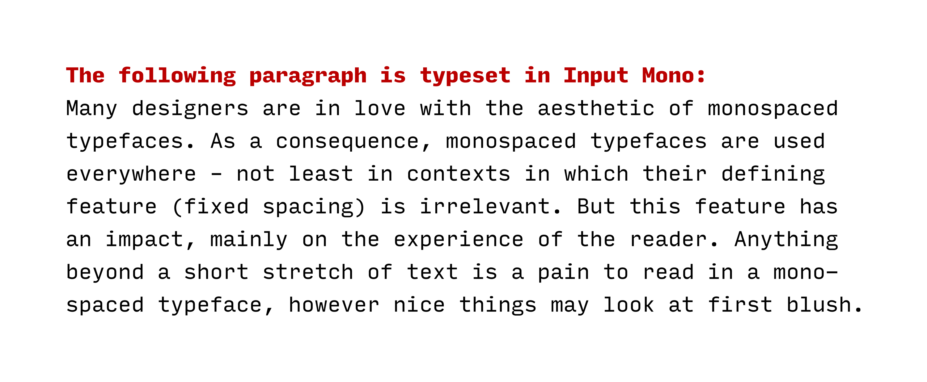 A short paragraph, typeset in Input Mono, a monospaced typeface by David Jonathan Ross